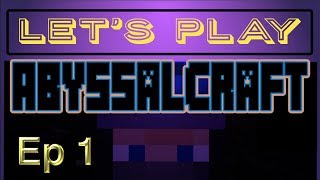 AbyssalCraft Lets Play Ep1  MInecraft 1102 [upl. by Aroz]