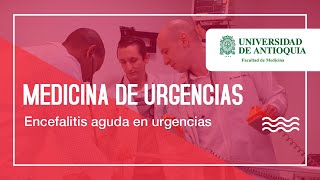 Encefalitis aguda en urgencias  Dr José Aguirre [upl. by Notnroht]