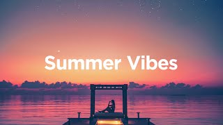 Summer Vibes 🌅  Chill House Playlist 🥰 [upl. by Nadine]