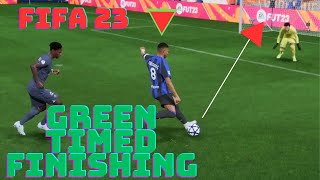 Fifa 23 Easy GREEN TIMED finishing Tutorial [upl. by Lalad]