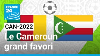 CAN2022  Cameroun  Comores les Lions indomptables grands favoris • FRANCE 24 [upl. by Yrokcaz]