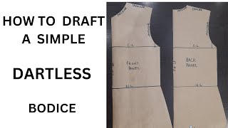 HOW TO DRAFT A DARTLESS BODICE PATTERN [upl. by Hgieleak101]