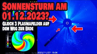 Geomagnetischer Sturm zwischen 30112023 und 01122023 möglich  3 Plasmafelder auf Weg zur Erde [upl. by Hpeosj]