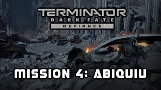 ABIQUIU  Terminator Dark Fate Defiance Mission 4 [upl. by Odnomor]