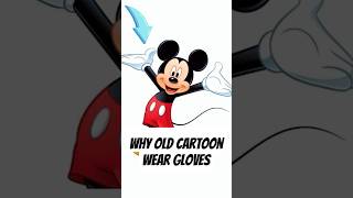 Why old cartoon characters wear gloves [upl. by Sirdi]