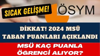 📢 2024 MSÜ TABAN PUANLARI AÇIKLANDI  MSÜ TABAN PUANLARI MSÜ KAÇ PUANLA ÖĞRENCİ ALIYOR 2024yks [upl. by Corinna]