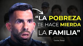 Carlos Tevez sobre la POBREZAquotA mi nadie me la conto yo la vivíquot [upl. by Herzel144]