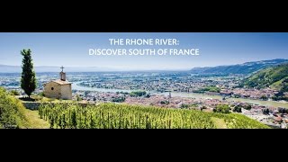 The Rhone River  discover South of France [upl. by Eibba]