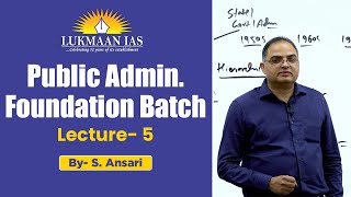 Public Admin Foundation Batch  Lecture 5  By S Ansari  UPSC CSE 2024  Lukmaan IAS [upl. by Auberbach]