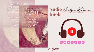 Jaloliddin Rumiy kitobi quotIchindagi ichindadirquot 2qism SIFATLI AUDIO KITOB [upl. by Airdna]