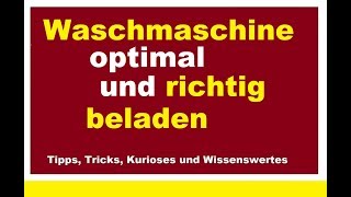 Waschmaschine optimal und richtig beladen Wäsche waschen Maschine laden Wie voll benutzen [upl. by Ignacio]