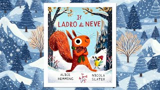 Il ladro di neve  Storie per bambini [upl. by Rowe]