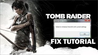 Tomb Raider failed to initialise direct3d error fix [upl. by Maxine899]