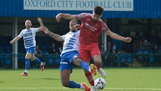 MATCH HIGHLIGHTS  Oxford City Vs Needham Market [upl. by Mowbray]