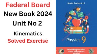 Chapter 2  Class 9 Physics  Federal Board  Unit 2 Kinematics Solved Exercise Easy Notes [upl. by Jedidiah609]