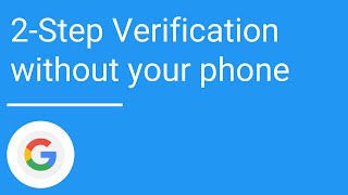 Use 2Step Verification without your phone [upl. by Desdemona]