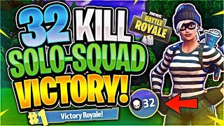 INSANE 32 KILL SOLO SQUAD WIN Fortnite Battle Royale [upl. by Eelnayr]