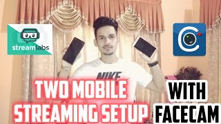 Two Mobile Streaming Setup With Facecam  Two mobile se live Stream kese kre [upl. by Jared]