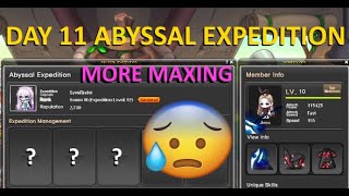 Day 11 Abyssal Expedition MORE MAXED CHARS [upl. by Morvin814]