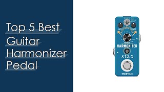 Top 5 Best Guitar Harmonizer Pedal  Available On Market [upl. by Denbrook]