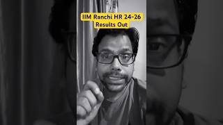 IIM Ranchi HR 2426 Results Out [upl. by Krystyna290]