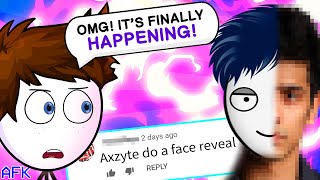 AXZYTE FACE REVEAL  AFK Episode 3 w Axzyte [upl. by Ybor]