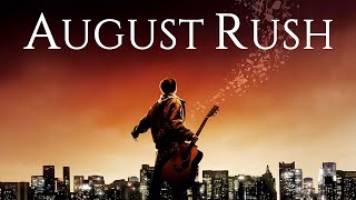 August Rush 2007 Movie  Freddie Highmore Keri Russell Jonathan Rhys Meyers  Review and Facts [upl. by Atis]