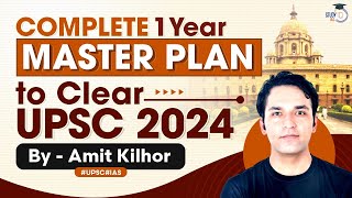 UPSC 2024 Strategy Complete 1 Year Master Plan to Clear UPSC 2024 by Amit Kilhor  StudyIQ IAS [upl. by Gnod]