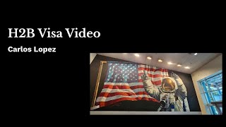 H2B Visa Video  Carlos Lopez [upl. by Nilyam]