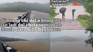 Simsang Chi dala blongjok Baghmara simsang rompa kharukol water flood in South Garo hills 2024 [upl. by Sirhc]