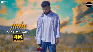 Juda Sad Song  Official Music Video  Santosh Sahu  Sushant Kumar  New Hindi Song 2024 [upl. by Nodnyl]