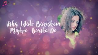 Ishq Wali Baarish Song Lyrics [upl. by Eivi]