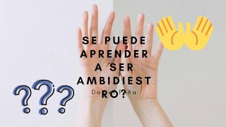 Se Puede Aprender A Ser Ambidiestro [upl. by Llekcm]