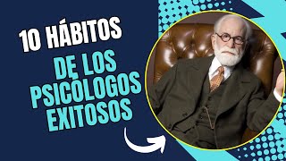 10 Hábitos de los Psicólogos Exitosos [upl. by Basia]