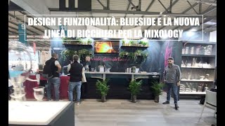 Design e funzionalità Blueside e la nuova linea di bicchieri per la mixology [upl. by Yrrag]