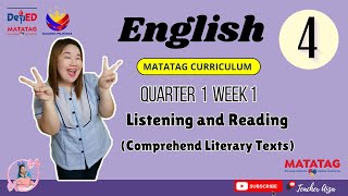 MATATAG English 4 Quarter 1 Week 1 Listening amp Reading Comprehend Literary Text [upl. by Wil]