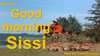 Good morning Sissi  Sissi the Young Empress  Episode 1  Movies TV Online [upl. by Odysseus112]