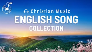 Christian Hymns With Lyrics  English Song Collection [upl. by Jason]