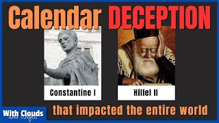 Constantine the Great and Hillel II  A Massive Deception  Calendar Change [upl. by Apur488]