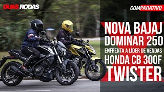 COMPARATIVO BAJAJ DOMINAR 250 X HONDA CB 300F TWISTER ABS [upl. by Adehsor]