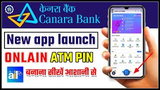 canara bank atm pin generation online 2022canara bank atm card pin generateCanara A1i app [upl. by Suivatnad]