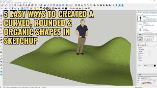 5 Easy ways to create curved rounded and organic shapes in Sketchup [upl. by Arette837]