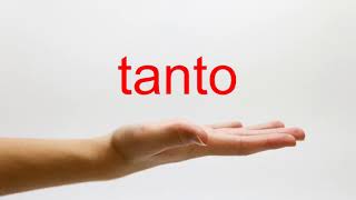 How to Pronounce tanto  American English [upl. by Anirdna]