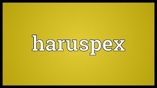 Haruspex Meaning [upl. by Amees]