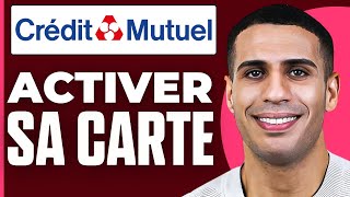 Comment Activer Sa Carte Credit Mutuel  2024 [upl. by Nellda]