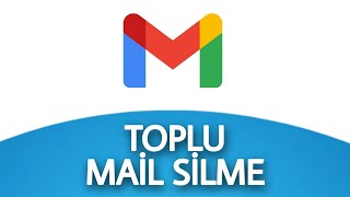 Gmail Üzerinden Toplu Mail Silme İşlemi Nasıl Yapılır [upl. by Adrien]