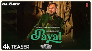 PAYAL TEASER YO YO HONEY SINGH  NORA FATEHI  PARADOX  GLORY  BHUSHAN KUMAR [upl. by Saihttam]