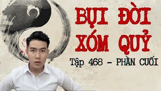 CHUYỆN MA CHÚ 3 DUY  TẬP 468 BỤI ĐỜI XÓM QUỶ  PHẦN CUỐI  ÁC THÚ [upl. by Newmann]