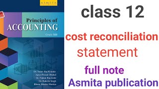 Cost Reconciliation Statement in Nepali  Grade 12  Accountancy Asmita Publication [upl. by Anitram]