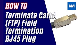 How to terminate a CAT 6A Field Termination RJ45 Plug [upl. by Sukramaj883]